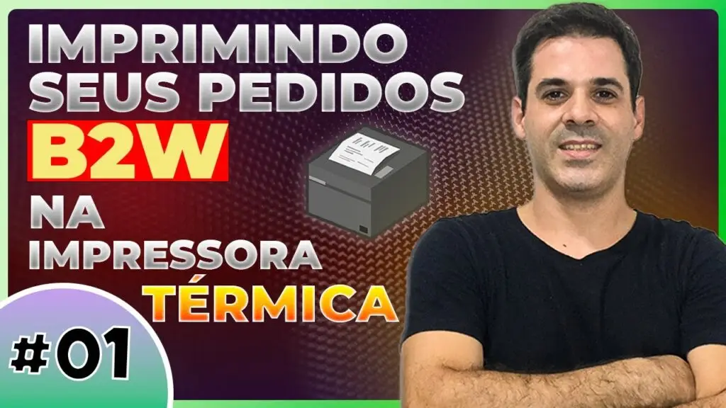 Imprimindo seus pedidos da B2w na impressora térmica